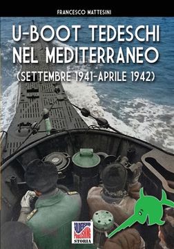 portada U-Boot tedeschi nel Mediterraneo (settembre 1941 - aprile 1942) (in Italian)