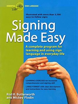 portada Signing Made Easy: A Complete Program for Learning and Using Sign Language in Everyday Life: Complete Programme for Learning Sign Language (in English)
