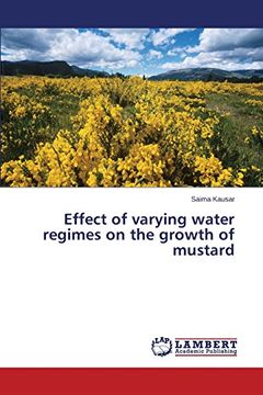 portada Effect of varying water regimes on the growth of mustard
