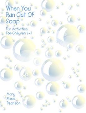 portada when you run out of soap: fun activities for children 4-7 (in English)