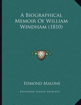 portada a biographical memoir of william windham (1810) (en Inglés)