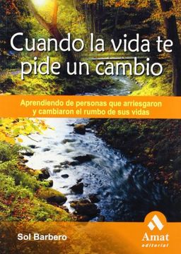 Cuando la Vida te Pide un Cambio: Aprendiendo de Personas que Arriesgaron y Cambiaron el Rumbo de sus Vidas