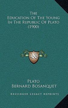 portada the education of the young in the republic of plato (1900) (en Inglés)