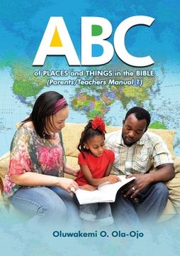 portada abc of places and things in the bible - parents/teachers manual 1 (en Inglés)