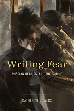 portada Writing Fear: Russian Realism and the Gothic