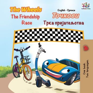 portada The Wheels The Friendship Race: English Serbian Cyrillic (en Serbio)