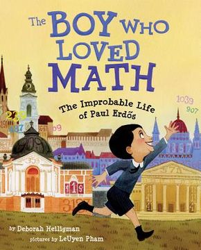 portada the boy who loved math: the improbable life of paul erdos (en Inglés)