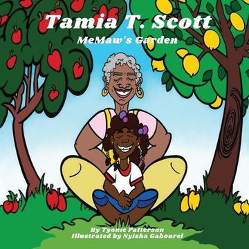 portada Tamia T Scott: MeMaw's Garden (en Inglés)