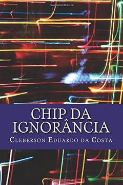 portada chip da ignorancia: Volume 1