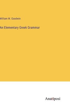 portada An Elementary Greek Grammar (in English)