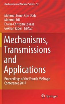 portada Mechanisms, Transmissions and Applications: Proceedings of the Fourth Metrapp Conference 2017