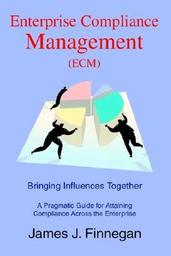 portada enterprise compliance management (ecm): bringing influences together (in English)