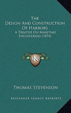 portada the design and construction of harbors: a treatise on maritime engineering (1874) (in English)