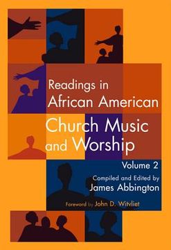 portada Readings in African American Church Music and Worship Volume 2 (en Inglés)