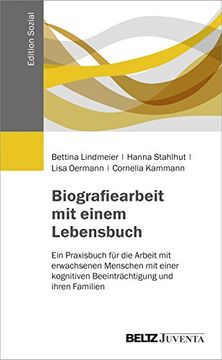 portada Biografiearbeit mit Einem Lebensbuch: Ein Praxisbuch für die Arbeit mit Erwachsenen Menschen mit Einer Kognitiven Beeinträchtigung und Ihren Familien (Edition Sozial) (in German)