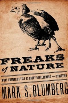 portada Freaks of Nature: What Anomalies Tell us About Development and Evolution 