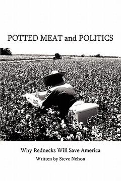 portada potted meat and politics: why rednecks will save america (en Inglés)