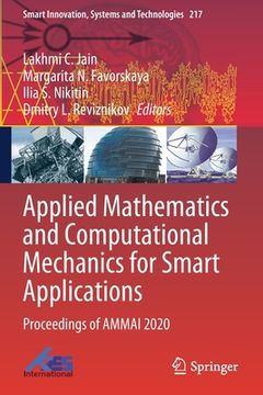 portada Applied Mathematics and Computational Mechanics for Smart Applications: Proceedings of Ammai 2020 (en Inglés)