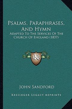 portada psalms, paraphrases, and hymn: adapted to the services of the church of england (1837) (in English)