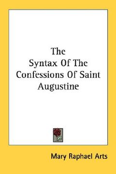 portada the syntax of the confessions of saint augustine (in English)