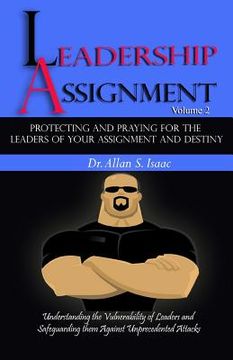 portada Protecting And Praying For The Leaders Of Your Assignment And Destiny: Understanding the Vulnerability of Leaders and Safeguarding them against Unprec (en Inglés)