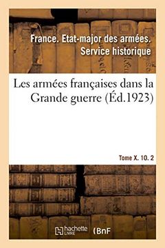 portada Les Armées Françaises Dans la Grande Guerre. Tome x. 10. 2 (Sciences Sociales) (en Francés)