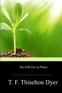 portada The Folk-lore of Plants (en Inglés)