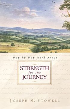 portada Strength for the Journey: Day by day With Jesus (en Inglés)