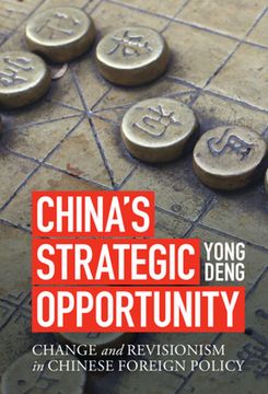 portada China'S Strategic Opportunity: Change and Revisionism in Chinese Foreign Policy (in English)