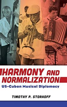 portada Harmony and Normalization: Us-Cuban Musical Diplomacy