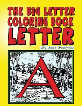 portada The Big Letter Coloring Book: Letter A (Volume 1)