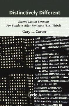 portada distinctively different: second lesson sermons for sundays after pentecost (last third), cycle a (in English)