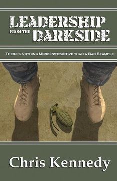 portada Leadership from the Darkside: There's Nothing More Instructive than a Bad Example