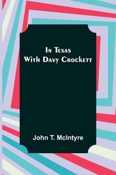 portada In Texas with Davy Crockett 