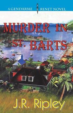 portada Murder In St. Barts: A Charles Trenet Novel (en Inglés)