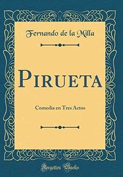 portada Pirueta: Comedia en Tres Actos (Classic Reprint)