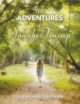 portada The Adventures of Annabel Teacup (en Inglés)
