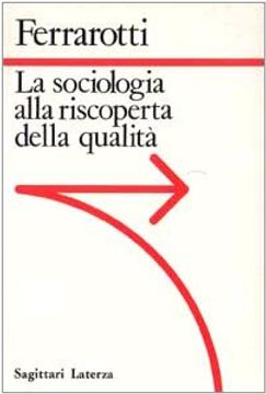 portada La Sociologia Alla Riscoperta Della Qualità (Sagittari Laterza)