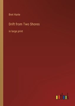 portada Drift from Two Shores: in large print (en Inglés)