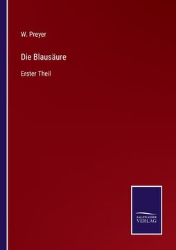 portada Die Blausäure: Erster Theil (en Alemán)
