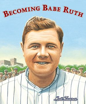 portada Becoming Babe Ruth (en Inglés)
