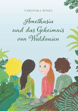 portada Amethasia und das Geheimnis von Waldonien (en Alemán)