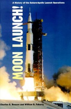 portada moon launch!: a history of the saturn-apollo launch operations