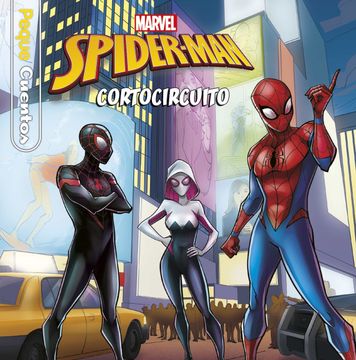 portada Spider-Man Cortocircuito. Pequecuentos (in Spanish)