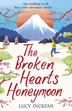 portada The Broken Hearts Honeymoon: A Feel-Good Tale That Will Transport You to the Cherry Blossoms of Tokyo