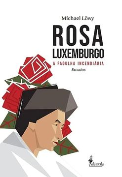 portada Rosa Luxemburgo Volume 1 a Fagulha Incendiaria