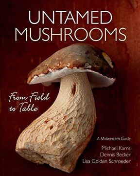 portada Untamed Mushrooms: From Field to Table (en Inglés)