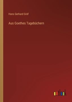 portada Aus Goethes Tagebüchern (en Alemán)