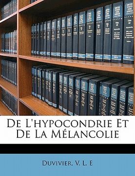 portada De l'hypocondrie et de la mélancolie (en Francés)