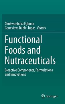 portada Functional Foods and Nutraceuticals: Bioactive Components, Formulations and Innovations